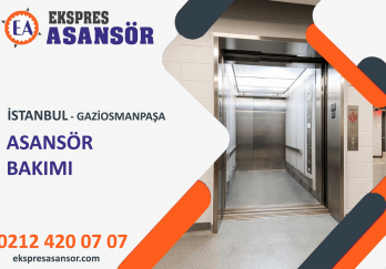 Gaziosmanpaşa Asansör Bakımı